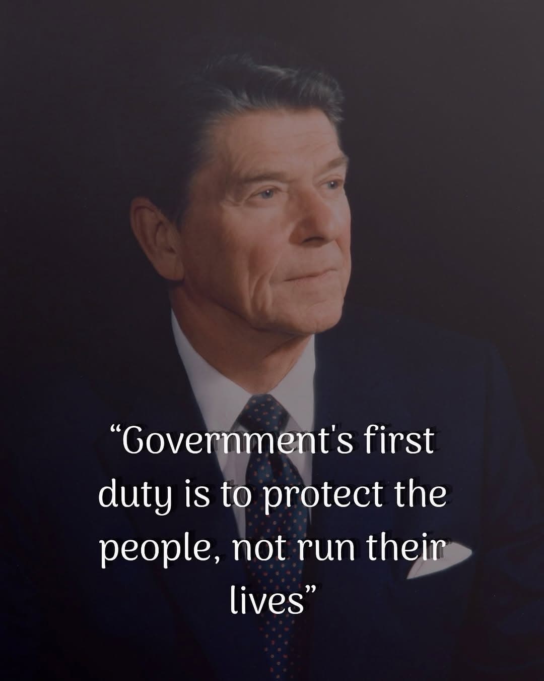 As Reagan brilliantly pointed out, government's first duty is to protect the people, not run their lives. The state was created by the people as an instrument to enhance their well-being, not as a coe